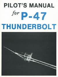 Pilot's Manual P-47 Thunderbolt - Click Image to Close
